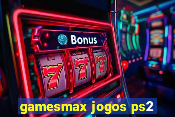 gamesmax jogos ps2